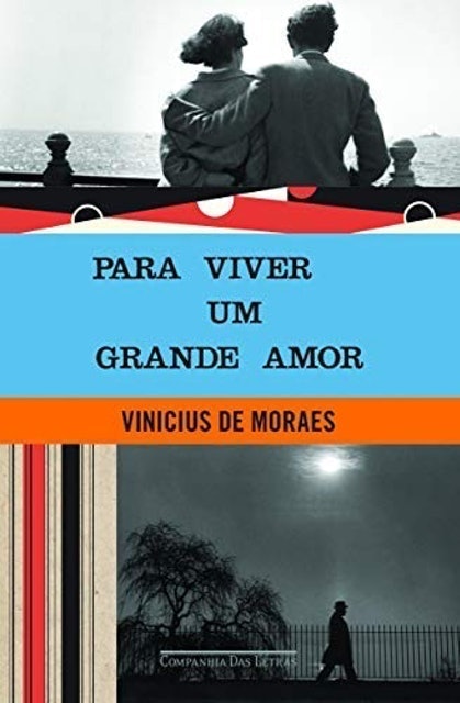 Vinicius de Moraes  Para Viver um Grande Amor  1